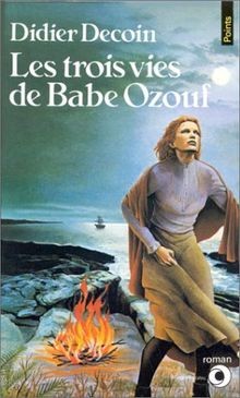 Les Trois vies de Babe Ozouf von Dider Decoin | Buch | Zustand gut