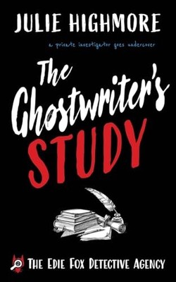 The Ghostwriter's Study: a private ..., Highmore, Julie