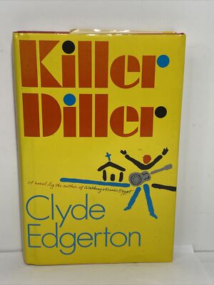 Clyde Edgerton KILLER DILLER  **SIGNED**1st Edition 1991