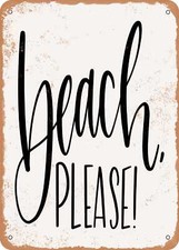 METAL SIGN - Beach Please - 2 - Vintage Rusty Look