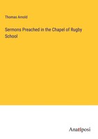 Thomas Arnold | Sermons Preached In The Chapel Of Rugby School | Buch | Englisch