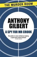 A Spy For Mr Crook Anthony Gilbert Taschenbuch Englisch 2013 The Murder Room