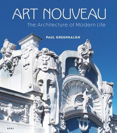 Art Nouveau: The Architecture Of Modern Life Paul Greenhalgh-image