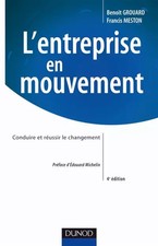 L'Entreprise en mouvement, Benoît Grouard et Francis Meston
