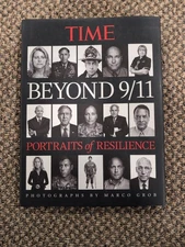 Time Beyond 9/11 : Portraits of Resilience by Time Magazine Editors (2011,...