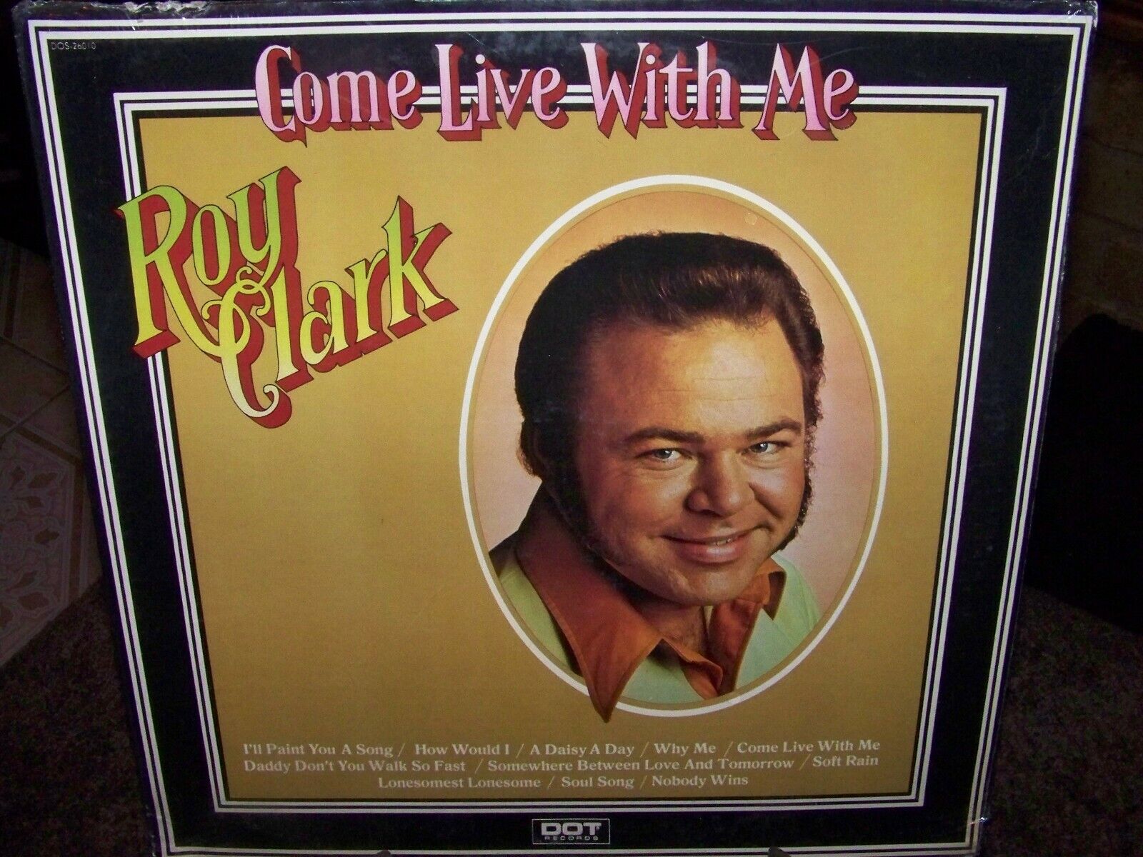 Roy Clark Come Live With Me LP Dot Records 1973 Sealed