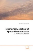 Stoitchko Kalenderski | Stochastic Modeling Of Space Time Processes | Buch