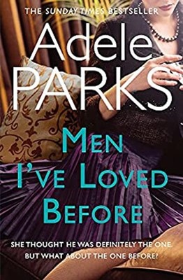 Men I've Loved Before Paperback Adele Parks
