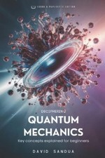 David Sandua Deciphering Quantum Mechanics (Paperback) (UK IMPORT)