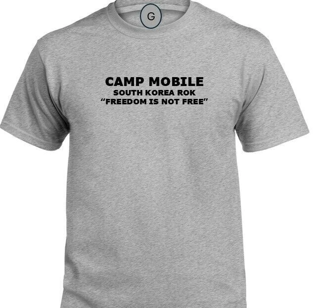 CAMP MOBILE * SOUTH KOREA ROK* FREEDOM* INDIVIDUAL BASE PT SHIRT