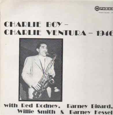 Charlie Ventura Charlie Boy - 1946 Phoenix Vinyl LP
