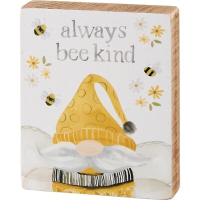 Decorative Wooden Block Sign | Always Bee Kind | Gnome & Bumblebees | 4x5 NEW