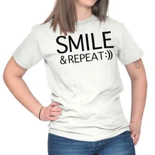 Smile Repeat Positive Quote Cute Friend Gift Womens Graphic Crewneck T Shirt Tee