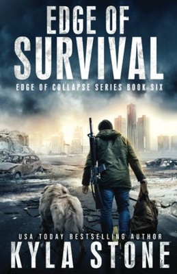 Edge of Survival: A Post-Apocalyptic EMP Survival Thriller (Edge of Collapse...