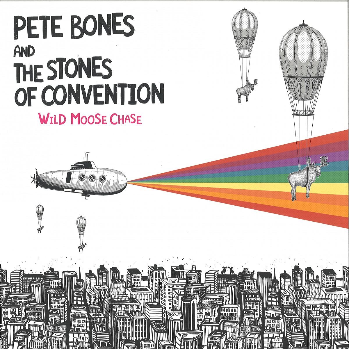 Pete Bones and the Stones of Convention Wild Mooses Chase (Vinyl LP)