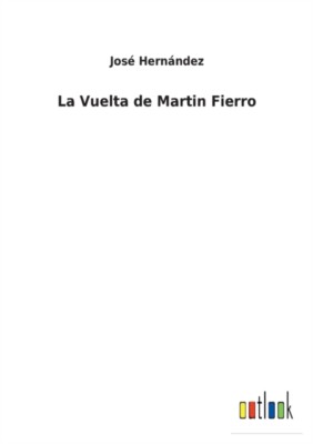 Hernndez - La Vuelta de Martin Fierro - New paperback or softback - 7 - X555z