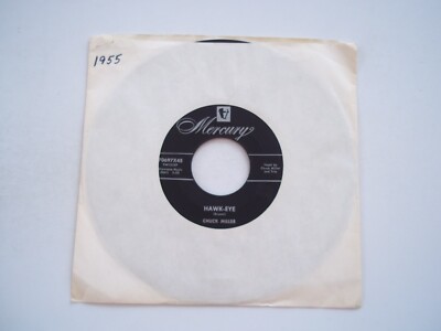 CHUCK MILLER - Hawk-Eye / Something To Live For - 45 RPM 7'' Record 1955 MERCURY