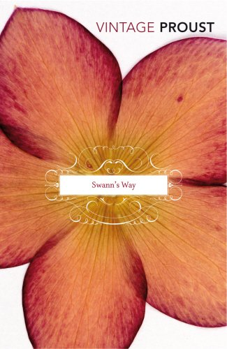 In Search Of Lost Time Vol 1: Swann's Way - Proust, Marcel