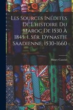 Henry Castries Les Sources Inédites De L'histoire Du Mar (Paperback) (UK IMPORT)