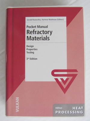 Pocket Manual Refractory Materials: Design - Properties - Testing