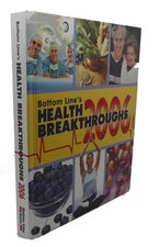 Bottom Line Editors BOTTOM LINE'S HEALTH BREAKTHROUGHS 2006  1st Edition 1st Pri