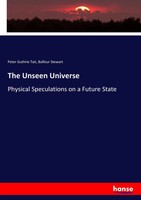 Peter Guthrie Tait (U. A.) | The Unseen Universe | Taschenbuch | Englisch (2017)