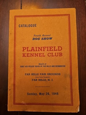 1946 Plainfield NJ Kennel Club Dog Show Catalogue Far Hills Fair Grounds