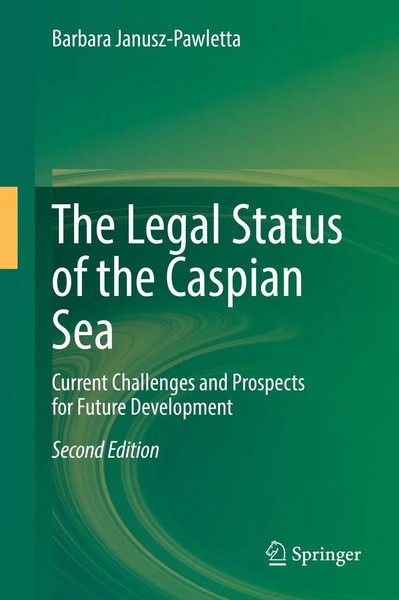 Barbara Janusz-Pawletta | The Legal Status Of The Caspian Sea | Taschenbuch | Xv-image