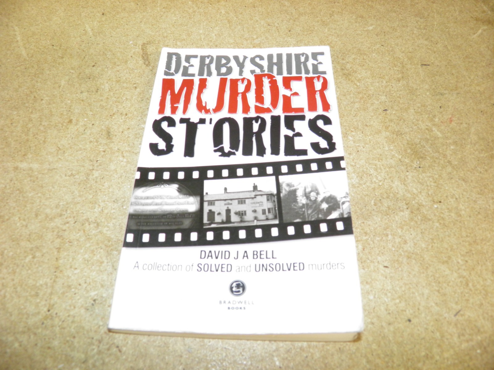 David J.A. Bell - Derbyshire Murder Stories - Paperback -