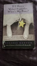 If I Have a Wicked Stepmother, Where's My Prince? by Melissa Kantor (Paperback)