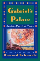 Gabriel's Palace Jewish Mystical Tales Howard Schwartz Taschenbuch Englisch 1994
