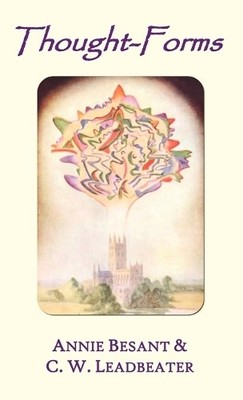 C. W. Leadbeater Annie Thought-forms (fully Illustrated in  (Gebundene Ausgabe)