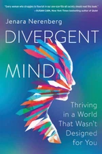 Divergent Mind: Thriving in a World That Wasn't Designed for You - VERY GOOD