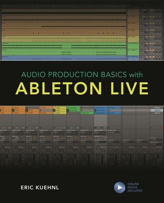 Audio Production Basics With Ableton Live