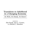 Alan Booth (U. A.) | Transitions To Adulthood In A Changing Economy | Buch