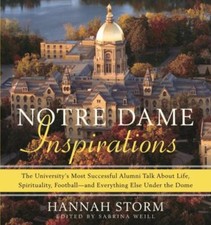 Notre Dame Inspirations: The University's M- hardcover, 0385518129, Hannah Storm