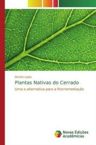 Thumbnail - Plantas Nativas Do Cerrado Uma A Alternativa Para A Fitorremediação