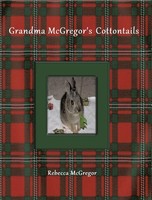 Rebecca Mcgregor | Grandma Mcgregor's Cottontails | Buch | Englisch (2021)