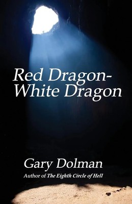 Red Dragon-White Dragon Gary Dolman Taschenbuch Englisch 2015 Reynard Press