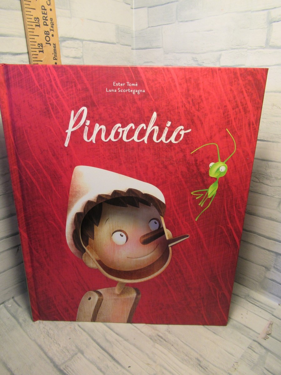 PINOCCHIO Hardcover / Ester Tome-Luna Scortegagna/ by Sandy Creek