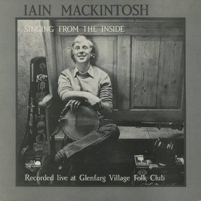 Iain MacKintosh - Singing From The Inside (VINYL)