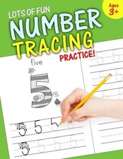 LOTS OF FUN NUMBER TRACING PRACTICE : LEARN NUMBERS 0 TO By Handwriting Time NEW