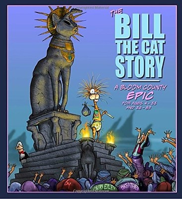 THE BILL THE CAT STORY: A BLOOM COUNTY EPIC By Berkeley Breathed & Berkeley VG