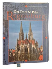 Der Dom St. Peter Regensburg Bildband Architektur Gotik Kathedrale Bayern