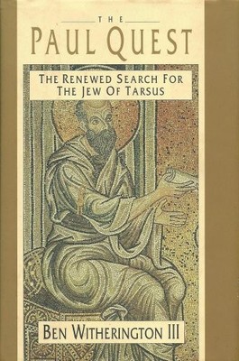 The Paul Quest: The Renewed Search ..., Witherington II