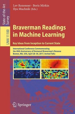 Braverman Readings in Machine Learning. Key Ideas from Inception to Current Stat