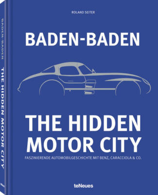 Baden-Baden: The Hidden Motor City | Roland Seiter | 2024 | deutsch