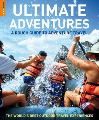 The Rough Guide to Ultimate Adventures- 9781858281995, Greg Witt, paperback, new