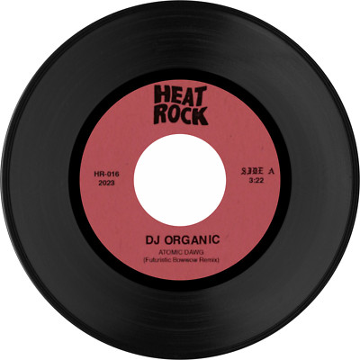 DJ Organic, Nick Bike / Atomic Dawg b/w She s Alright | HR016 | 7'' Vinyl