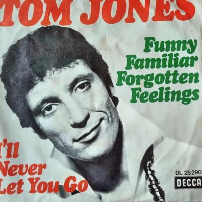 Tom Jones - Funny familiar forgotten feelings 7'' Vinyl Germany